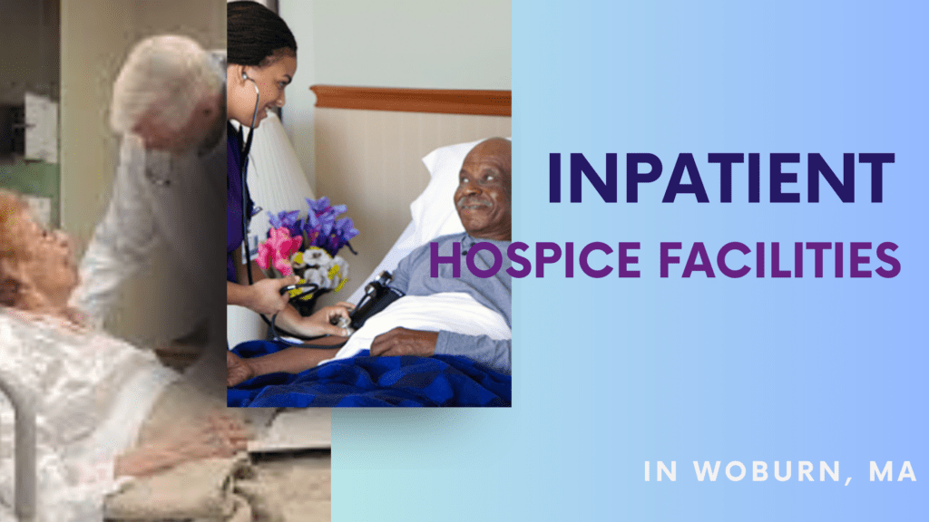inpatient hospice facilities in Massachusetts